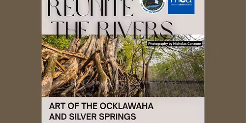 Reunite the Rivers: Art of the Ocklawaha & Silver Springs