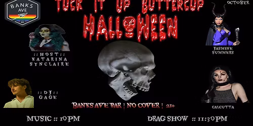 HALLOWEEN DRAG SHOW :: TUCK IT UP BUTTERCUP