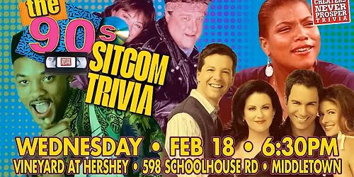 90's Sitcom trivia at The Vineyard at Hershey
