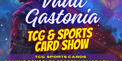 Collector's Vault Gastonia SPORTS CARDS, TCG & More SHOW