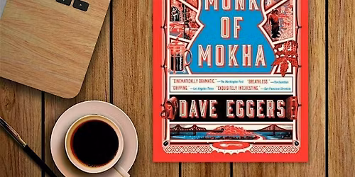 Wanderlust Book Club: The Monk of Mokha