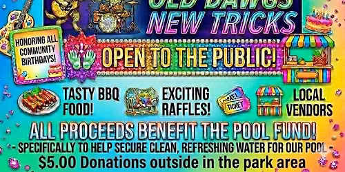 SUMMER FUNDRAISER & BIRTHDAYS WITH OLD DAWGS, NEW TRICKS