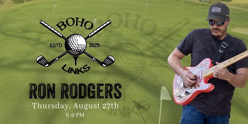 Ron Rodgers One-Man Band at BOHO Links