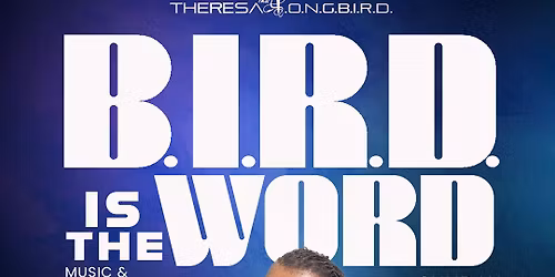 B.I.R.D. Is The WORD