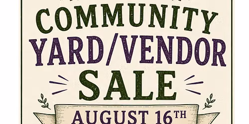 Community yard\/Vendor Sale!!!!!! 