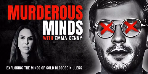 Murderous Minds with Emma Kenny Live in Birmingham