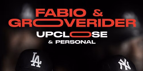 Fabio & Grooverider Up Close & Personal Tour - Milton Keynes