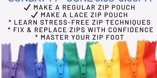 LEARN TO SEW ZIPS WITH CONFIDENCE