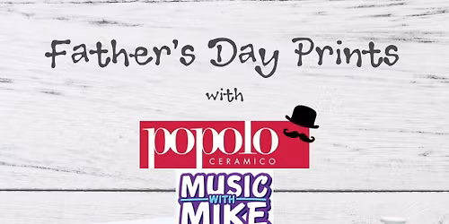 Father\u2019s Day Prints at Music with Mike