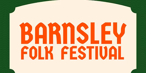 BARNSLEY FOLK FESTIVAL FAMILY DAY