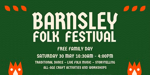 BARNSLEY FOLK FESTIVAL FAMILY DAY