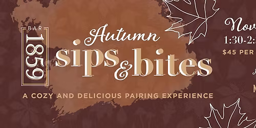 Autumn Sips & Bites at Bar 1859