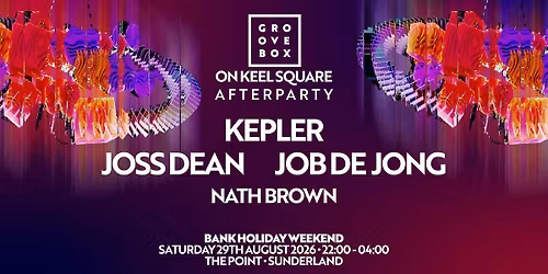 KEPLER & MORE | Groovebox On Keel Square After Party at The Point