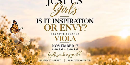 Just Us Girls: Is It Inspiration or Envy?