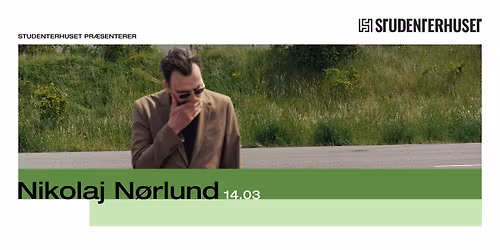Nikolaj N\u00f8rlund \/\/ Studenterhuset, Aalborg