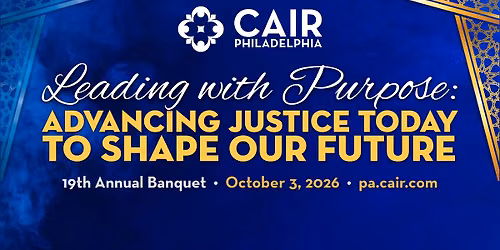 CAIR-Philadelphia 19th Annual Banquet