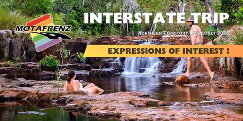 Northern Territory Trip 2026 - EXPRESSIONS OF INTEREST