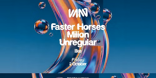 Club Vaag Invites FASTER HORSES, MILION & UNREGULAR