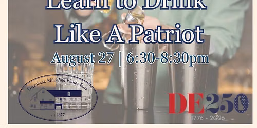 Colonial Cocktail Class: \u201cLearn to Drink Like a Patriot\u201d