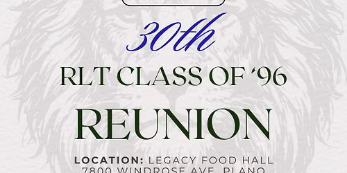 RLT Class of '96 30th Reunion