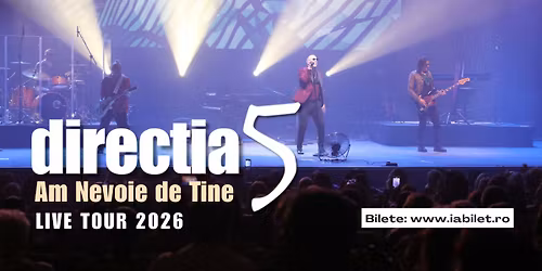 Concert Direc\u021bia 5 | Am Nevoie de Tine | Centrul Cultural Reduta Bra\u0219ov