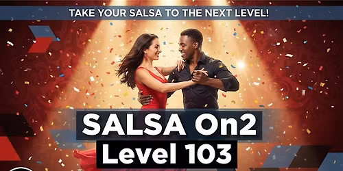 Salsa On2 Groove \u2013 Level 103: Build Your Confidence!