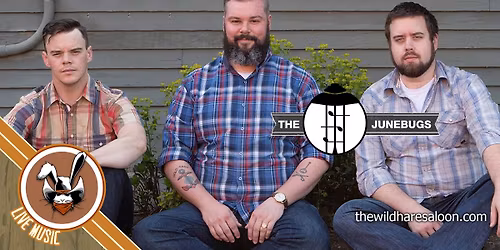 The Junebugs at The Wild Hare Saloon OC