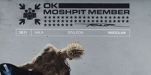 OKI - MOSHPIT MEMBER TOUR - WROC\u0141AW