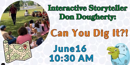Interactive Storyteller Don Dougherty: Can You Dig It?! at the Dillsburg Library
