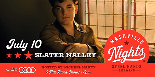 Nashville Nights | SLATER NALLEY FULL BAND!