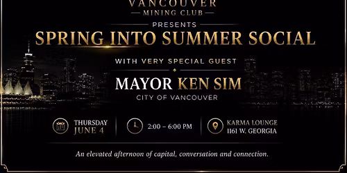 Vancouver Mining Club presents Spring into Summer Social