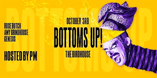 BOTTOMS UP!