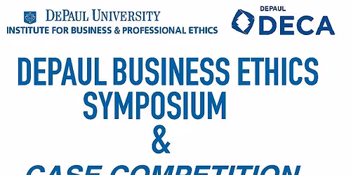 2026 DePaul Business Ethics Symposium & Case Competition