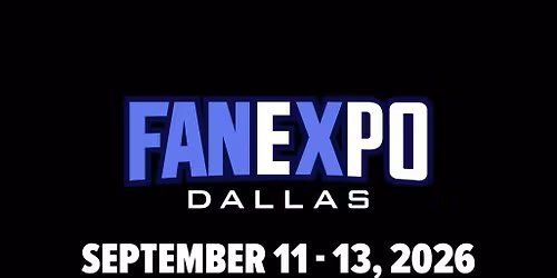Fan Expo Dallas - Saturday at Kay Bailey Hutchison Convention Center