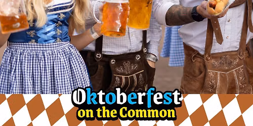 Oktoberfest on the Common - Day Session- Saturday 25th Oct