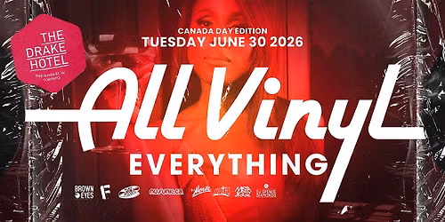 All Vinyl Everything - Canada Day Long Weekend '26 Edition