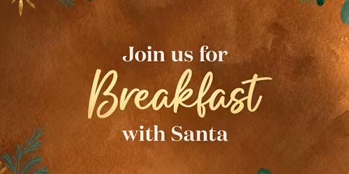 Breakfast with Santa \ud83c\udf85 