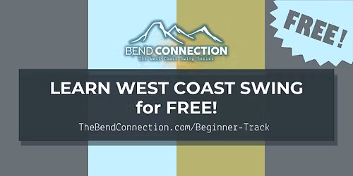 FREE West Coast Swing Beginner Track at The Bend Connection!
