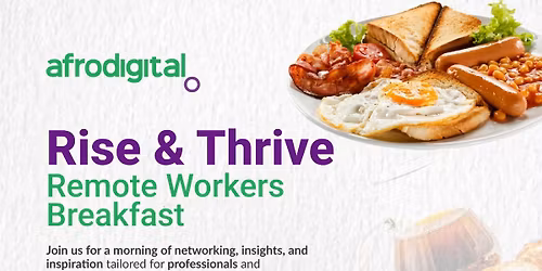 Rise & Thrive Remote Workers Breakfast