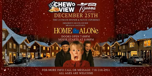 Home Alone | Chew & View: Dinner & Movie Experience