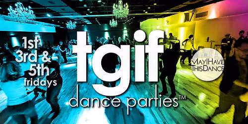 TGIF Dance!