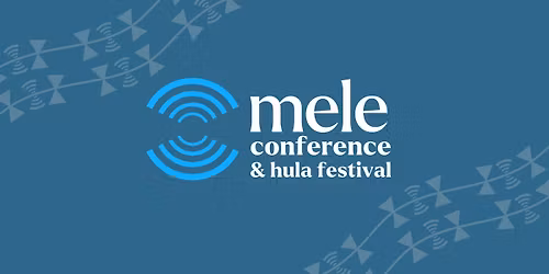 Mele Conference & Mele Hula Festival 2026