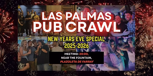 Las Palmas Pub Crawl: New Year's Eve Special 2025\u20132026
