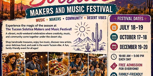 THE TUCSON SOLSTICE MAKERS AND MUSIC FAIR