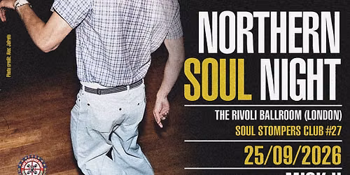 SOUL STOMPERS Club #27 at The Rivoli Ballroom