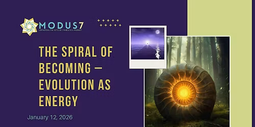 January Gathering: The Spiral of Becoming \u2013 Evolution as Energy