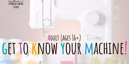 Teen\/Adult Sewing 101 \u2013 Intro to Sewing