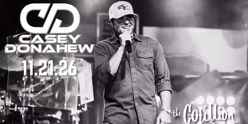 Casey Donahew \u00b7 November 21 \u00b7 The Cotillion \u00b7 Wichita, KS