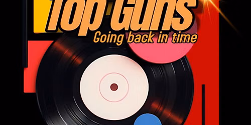 Top Guns & Tesser Double Show