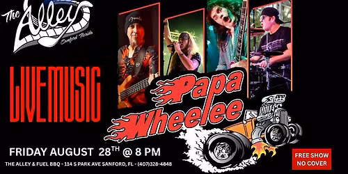 PAPA WHEELEE | Live Music at The Alley - Sanford | No Cover!